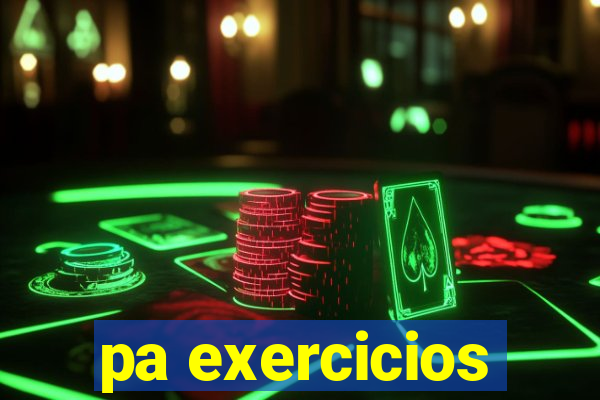 pa exercicios